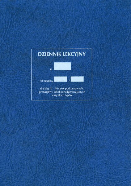 MEN-I/3 - Dziennik lekcyjny - ośmiogodzinny - dla klas IV- VIII szkół podstawowych, gimnazjów, liceów ogólnokształcących oraz sz